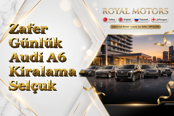 Zafer Günlük Audi A6 Kiralama - Selçuk