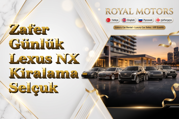 Zafer Günlük Lexus NX Kiralama - Selçuk