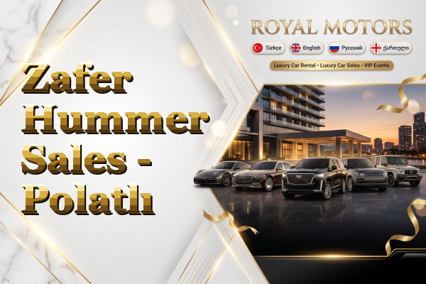Zafer Hummer Sales - Polatlı