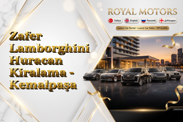 Zafer Lamborghini Huracan Kiralama - Kemalpaşa