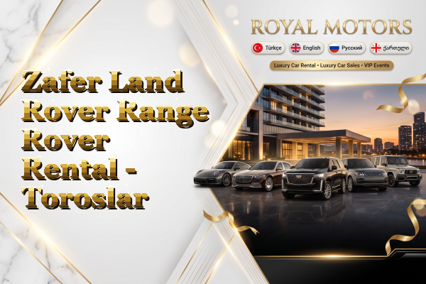 Zafer Land Rover Range Rover Rental - Toroslar