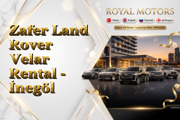 Zafer Land Rover Velar Rental - İnegöl