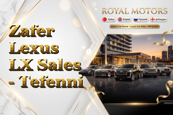 Zafer Lexus LX Sales - Tefenni