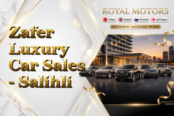 Zafer Luxury Car Sales - Salihli