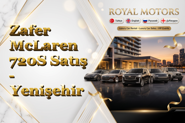 Zafer McLaren 720S Satış - Yenişehir