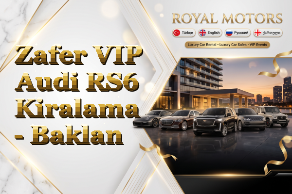 Zafer VIP Audi RS6 Kiralama - Baklan