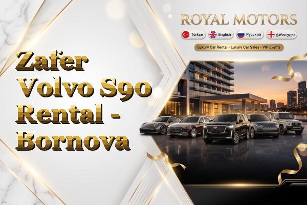 Zafer Volvo S90 Rental - Bornova
