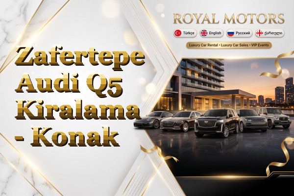 Zafertepe Audi Q5 Kiralama - Konak