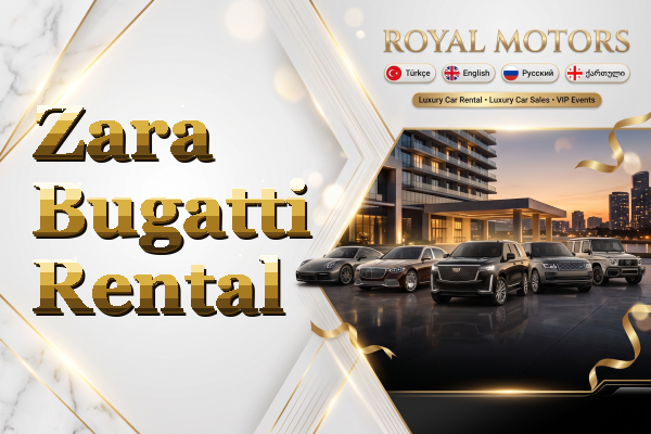 Zara Bugatti Rental