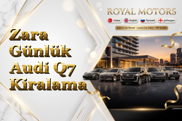 Zara Günlük Audi Q7 Kiralama