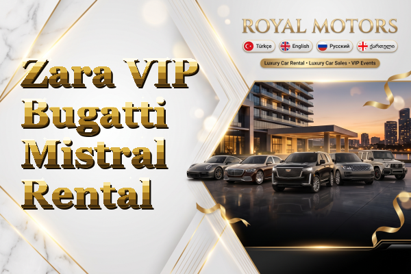 Zara VIP Bugatti Mistral Rental
