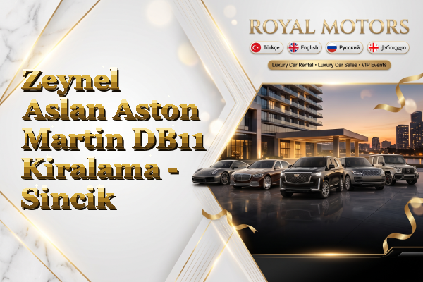 Zeynel Aslan Aston Martin DB11 Kiralama - Sincik