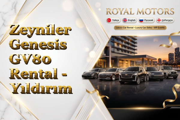Zeyniler Genesis GV80 Rental - Yıldırım
