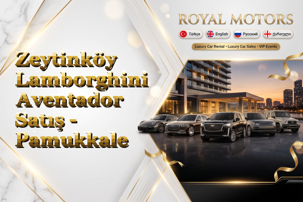Zeytinköy Lamborghini Aventador Satış - Pamukkale