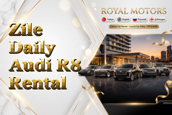 Zile Daily Audi R8 Rental