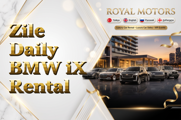 Zile Daily BMW iX Rental