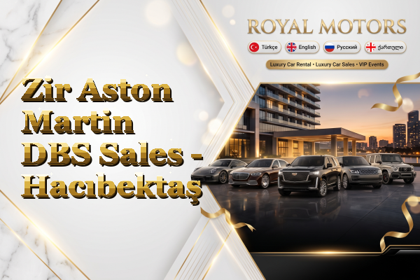 Zir Aston Martin DBS Sales - Hacıbektaş