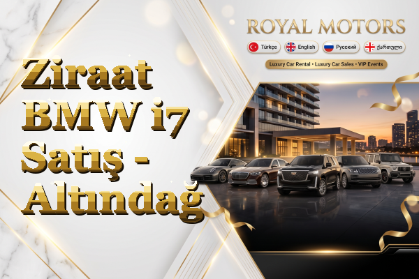 Ziraat BMW i7 Satış - Altındağ