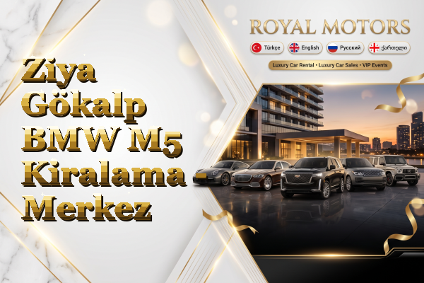 Ziya Gökalp BMW M5 Kiralama - Merkez