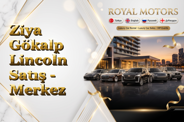 Ziya Gökalp Lincoln Satış - Merkez
