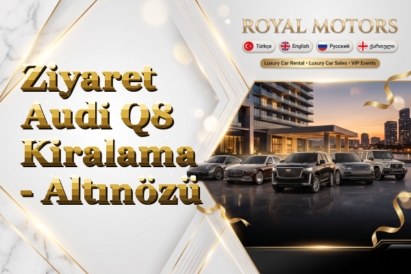 Ziyaret Audi Q8 Kiralama - Altınözü