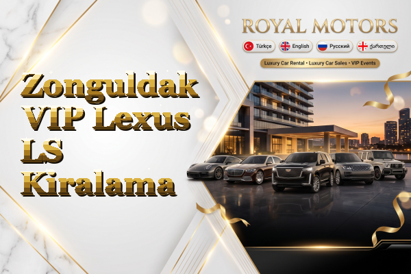 Zonguldak VIP Lexus LS Kiralama