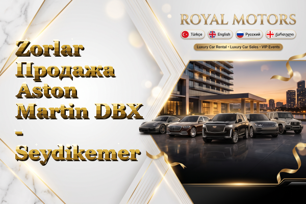 Zorlar Продажа Aston Martin DBX - Seydikemer