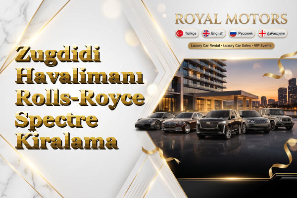 Zugdidi Havalimanı Rolls-Royce Spectre Kiralama