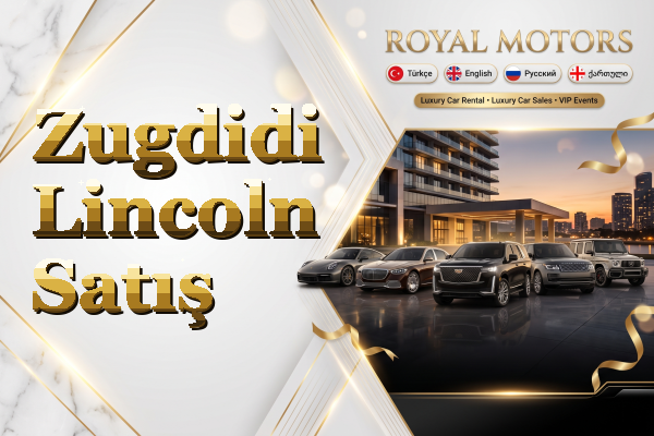 Zugdidi Lincoln Satış